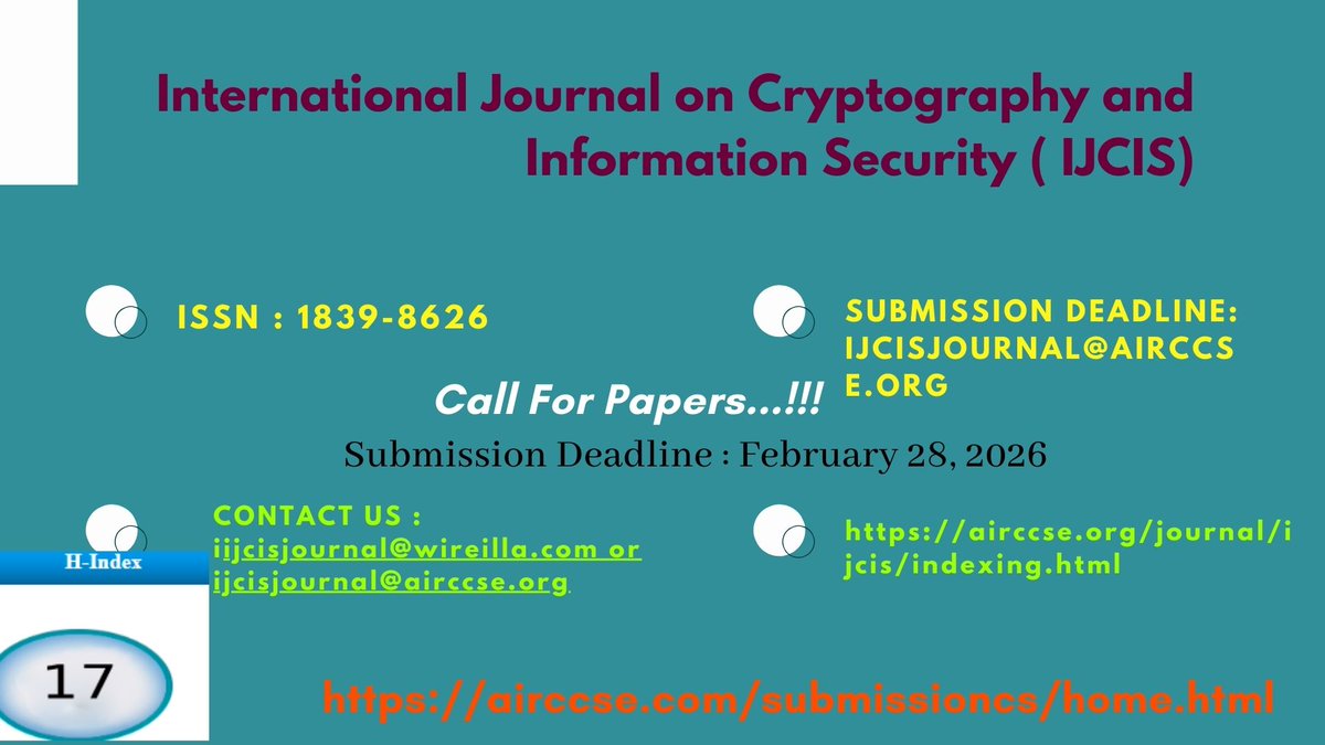 Call For Papers..!!
International Journal on Cryptography and Information Security ( IJCIS)
ISSN : 1839-8626 
Webpage URL:  airccse.org/journal/ijcis/…
CONTACT US:
 ijcisjournal@wireilla.com or ijcisjournal@airccse.org
SUBMISSION SYSTEM: 
airccse.com/submissioncs/h…