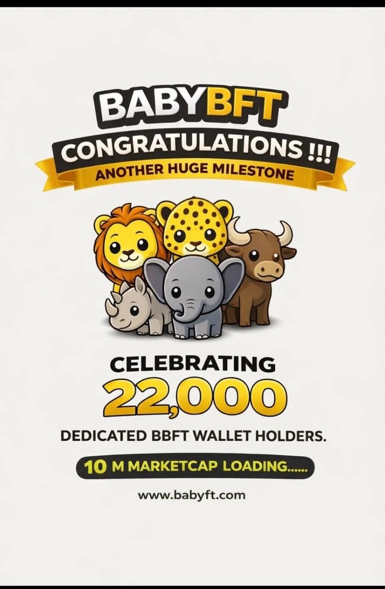 22,000 HOLDERS 🔥🐾 #BBFT
BABYBFT is not just growing… it’s MOVING.
From zero to 22,000 dedicated wallets — that’s not hype, that’s traction.
Community is expanding. Visibility is rising. Momentum is building.
And now?
$10M market cap loading…
This is where early positioning