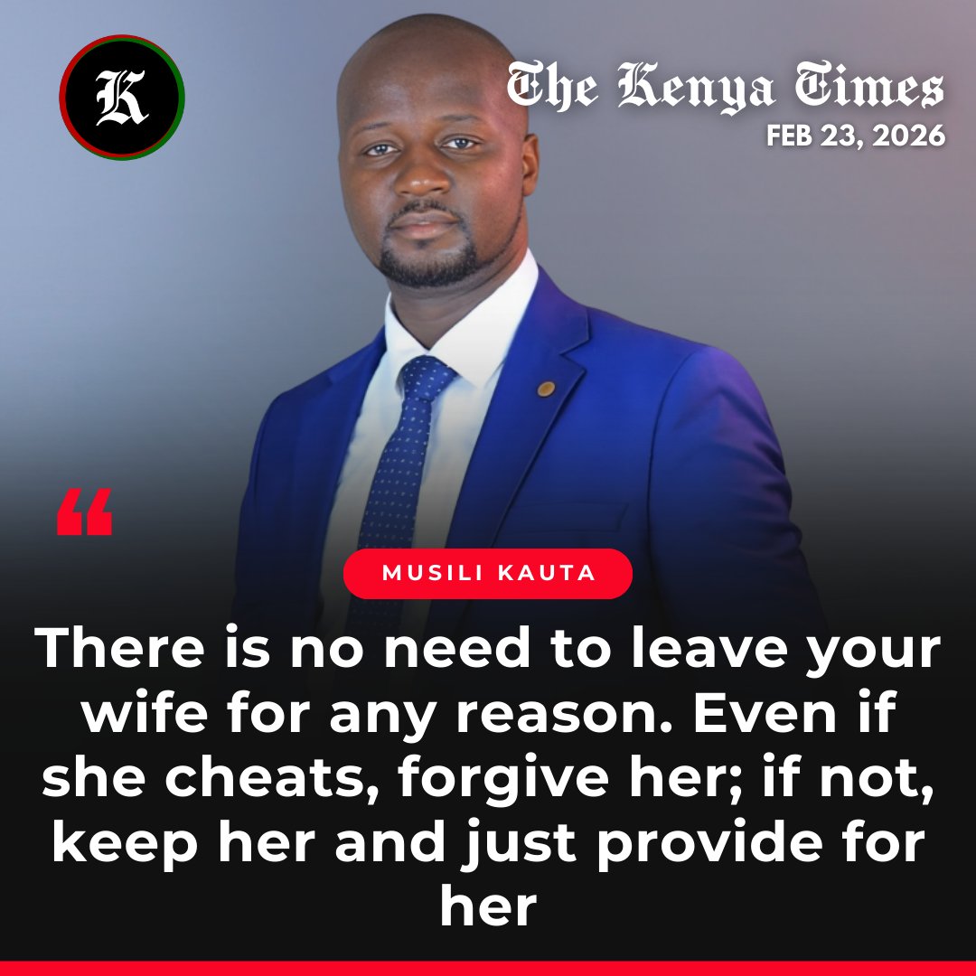 Musili Kauta advises men not to leave their wives if they cheat, but instead to forgive them.