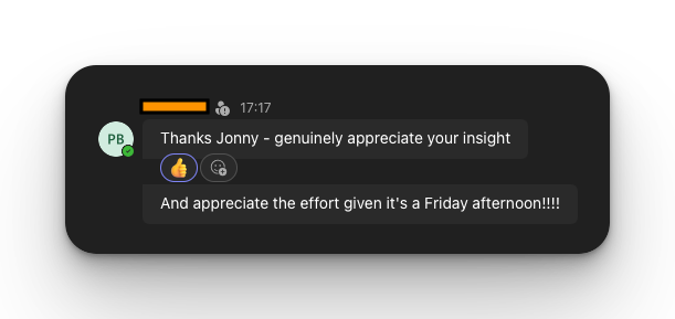 ive started asking the team to screenshot "mini wins" from clients.

this could be complimentary messages, appreciation of hard work - just something that shows the grind the team put in below the surface of the water.

Hard work alone doesn't create good results, but it