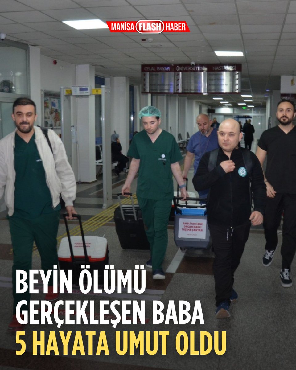 Beyin ölümü gerçekleşen baba 5 hayata umut oldu manisaflashhaber.com/beyin-olumu-ge…
