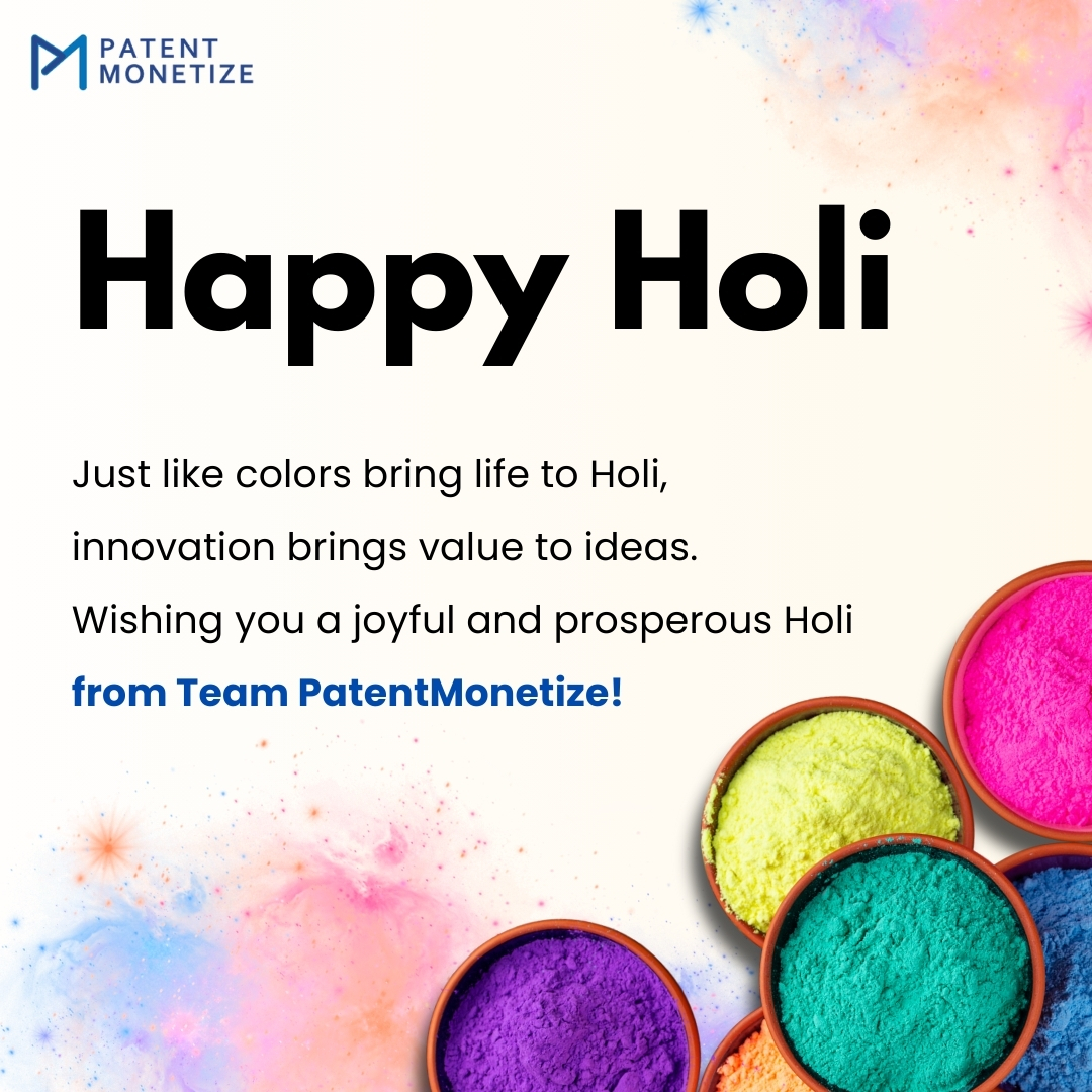 This Holi, may innovation shine brighter and opportunities grow stronger.
 Team PatentMonetize wishes you a vibrant, successful, and colorful celebration! ✨
#HappyHoli #PatentMonetize #InnovationInColor #IPSuccess #FestivalOfColors #Holi2026 #MonetizeInnovation