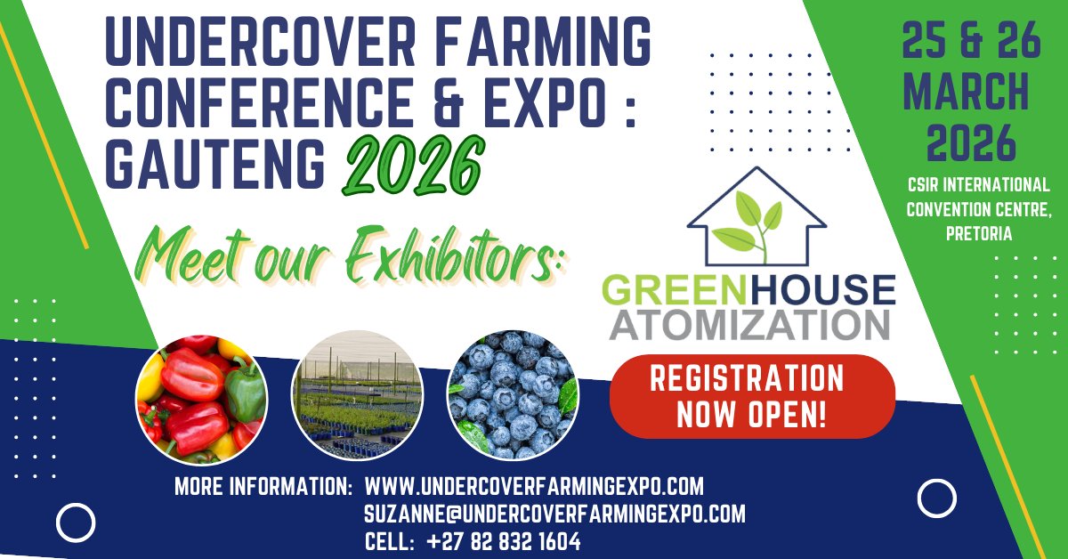 UCF_EXPO's tweet photo. Excited to welcome Greenhouse Atomization to the 20th Gauteng Undercover Farming Expo!📍 CSIR, Pretoria | 25–26 March 2026 - Discover tech, solutions &amp; network with agri leaders. https://t.co/O3Q4xBnoFO #UndercoverFarming #AgriBusiness #Horticulture https://t.co/ErOUgOOxtE