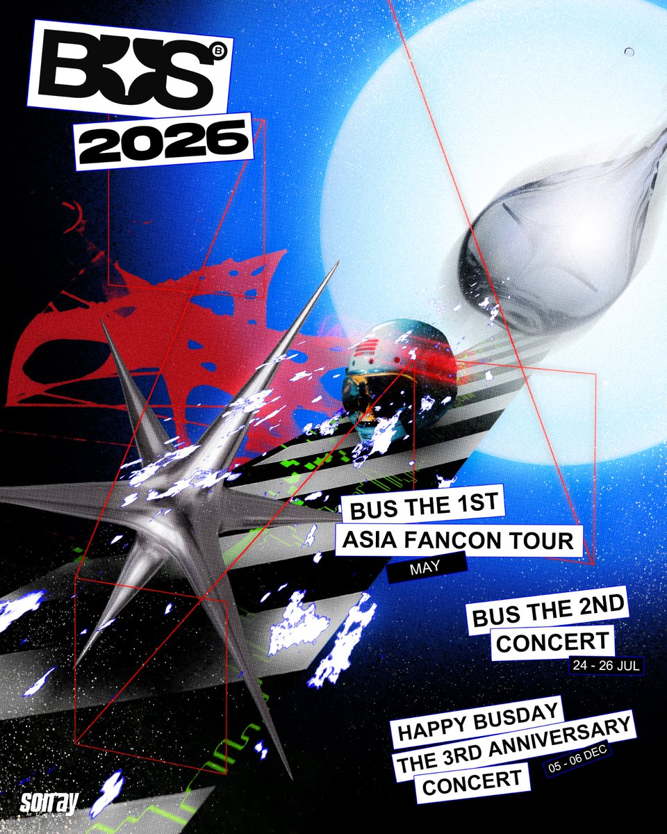 ✨เตรียมพบกับช่วงเวลาสำคัญของ BUS ใน ปี 2026 
และร่วมความทรงจำไปกับพวกเรา 🌍

MAY 
BUS THE 1ST ASIA FANCON TOUR

24 - 26 JULY
BUS THE 2ND CONCERT

05 - 06 DECEMBER
HAPPY BUSDAY THE 3RD ANNIVERSARY CONCERT 

ฝากรอติดตามรายละเอียดเพิ่มเติมในทุก ๆ