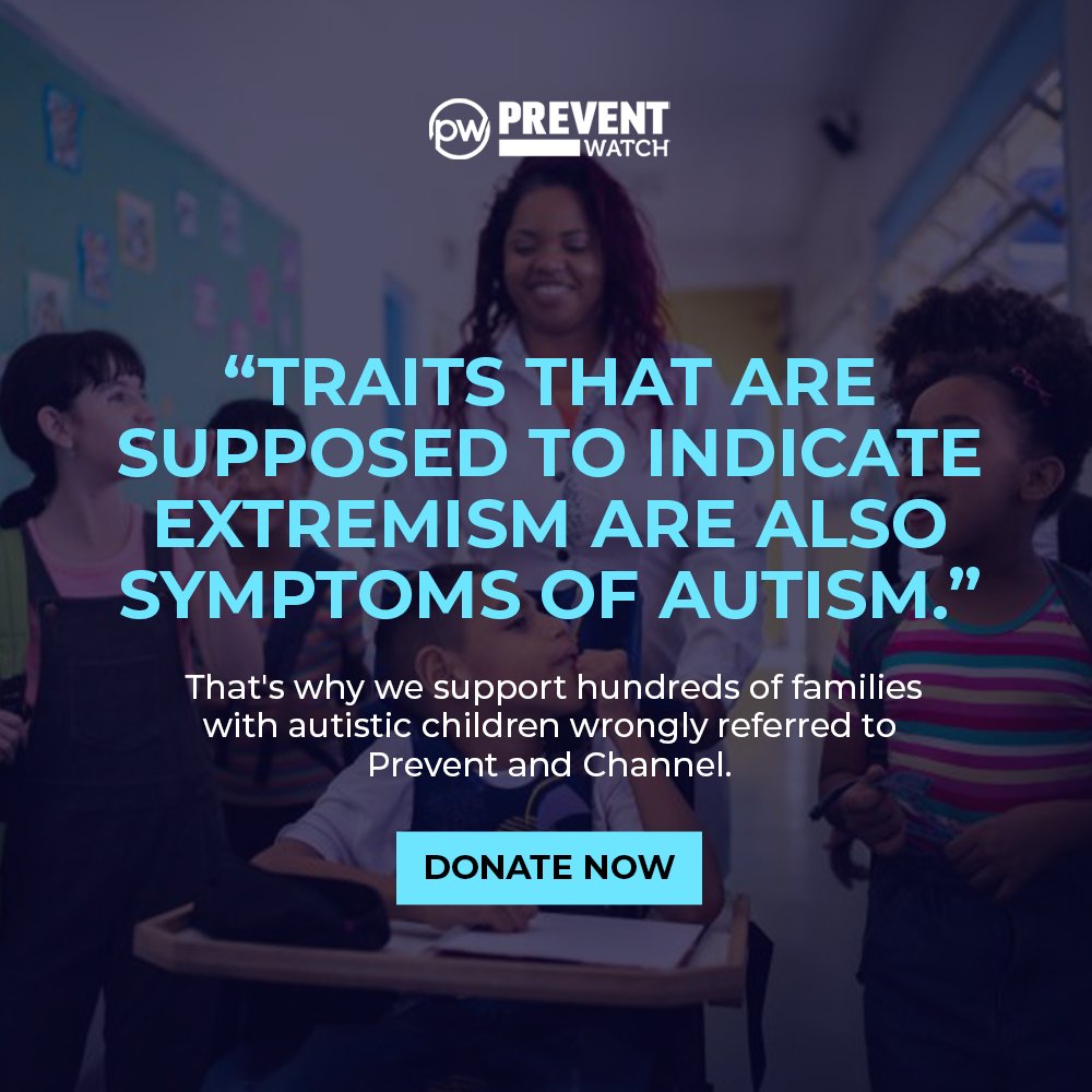 Autistic traits are being misread as “signs of extremism.”
Prevent Watch has documented a spike in referrals involving people with autism.

Vague indicators create real harm. Support our work challenging this injustice: 
preventwatch.org/donate