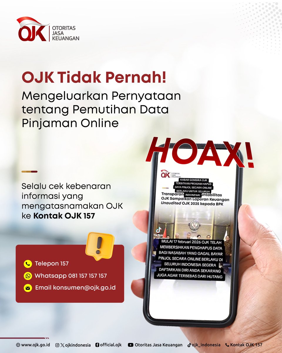 ojkindonesia's tweet photo. Awas Penipuan Pemutihan Data Pinjaman Online Mengatasnamakan OJK

Sobat OJK,

Hati-hati terhadap penipuan mengatasnamakan OJK.

OJK tidak pernah mengeluarkan pernyataan tentang pemutihan data pinjaman online.

#CekDulu kebenaran informasi yang kamu terima ke Kontak OJK 157 @kontak157.

#OJKIndonesia #Keuangan #Hoax #CekDulu #Proaktif #Kolaboratif