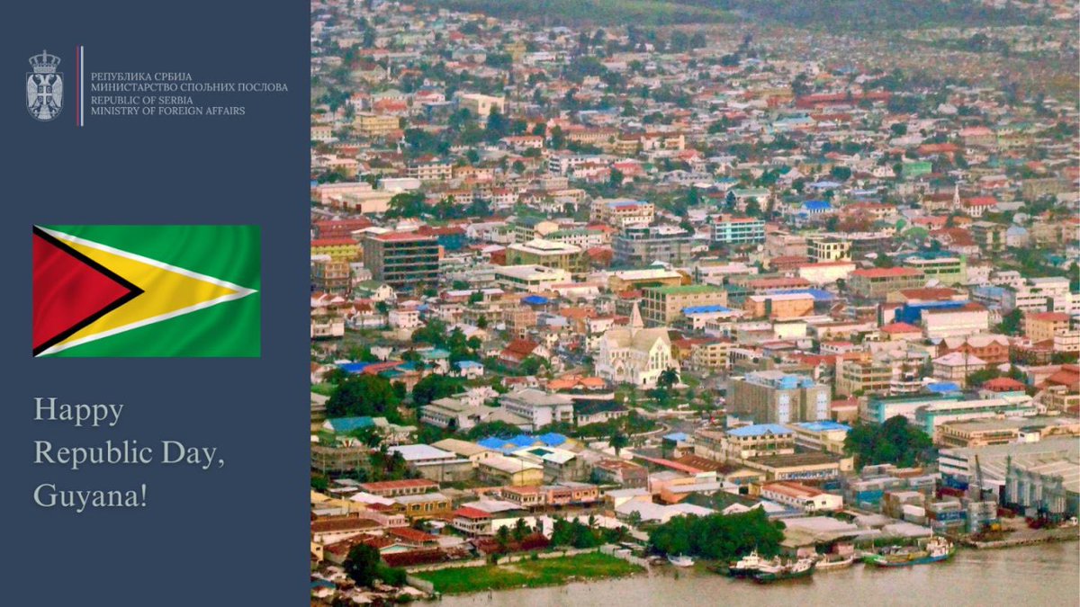 MFASerbia's tweet image. On the occasion of the #RepublicDay, we send our regards to the citizens and government of the Co-operative Republic of #Guyana, as well as to our colleagues at @mfaguyana.