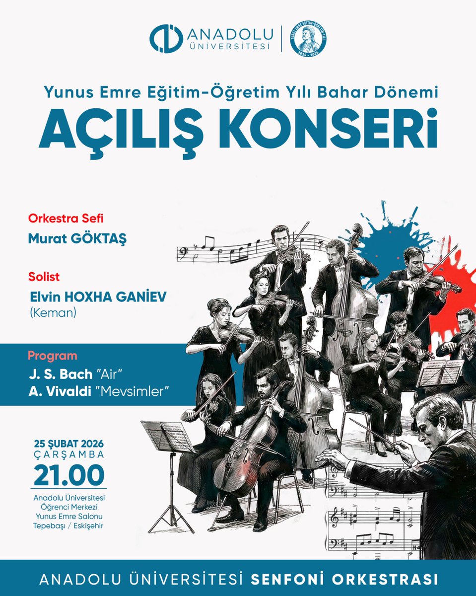 Yunus Emre Eğitim-Öğretim Yılı Bahar Dönemi, Anadolu Üniversitesi Senfoni Orkestrası’nın güçlü repertuvarıyla açılıyor.

📍 Yunus Emre Salonu
🗓 25 Şubat 2026, Çarşamba
🕘 21.00

<a href="/Anadolu_Univ/">Anadolu Üniversitesi</a>