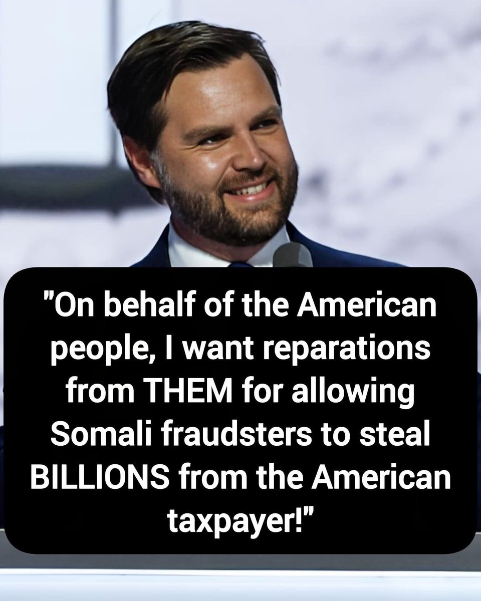 VP JD Vance just HIT BACK HARD at Democrats demanding "reparations" for President Trump's tariffs:

"On behalf of the American people, I want reparations from THEM for allowing Somali fraudsters to steal BILLIONS from the American taxpayer!"

Do you agree with Vance?