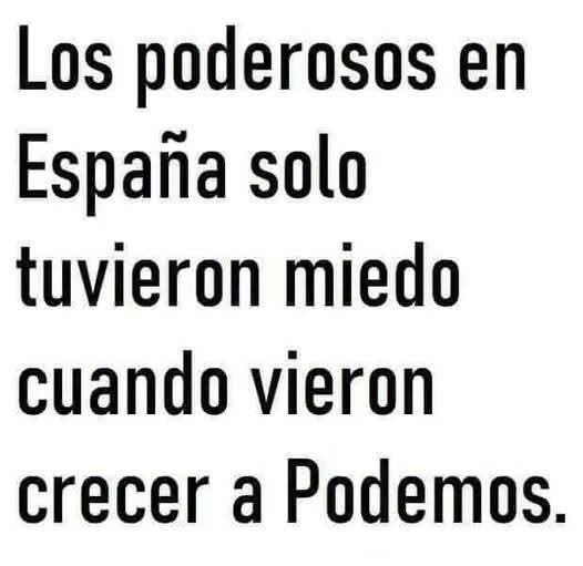 Tuvieron TANTO, que NADA les importó la Constitución, que había hecho el bipartidismo y se la saltaron con la ayuda de PP y PSOE y con las CLOACAS de mandos policiales, así como Medios, como la 6ª y con Mafiosos, como los pseudoperiodistas Ferreras e Inda.
¡PODEMOS es tu partido!