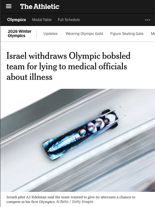 The Athletic (owned by NYT) is repeating the lie that the Israeli bobsled team "withdrew." They did not. They were caught cheating and disqualified.
