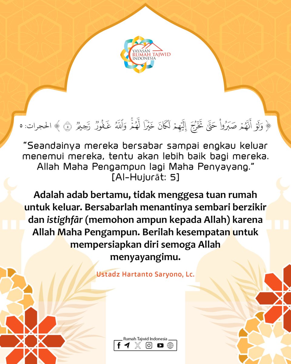 rumah_tajwid's tweet photo. Adalah adab bertamu, tidak menggesa tuan rumah untuk keluar. Bersabarlah menantinya sembari berzikir dan istighfār (memohon ampun kepada Allah) karena Allah Maha Pengampun. Berilah kesempatan untuk mempersiapkan diri semoga Allah menyayangimu. https://t.co/PbbIcIsmBO