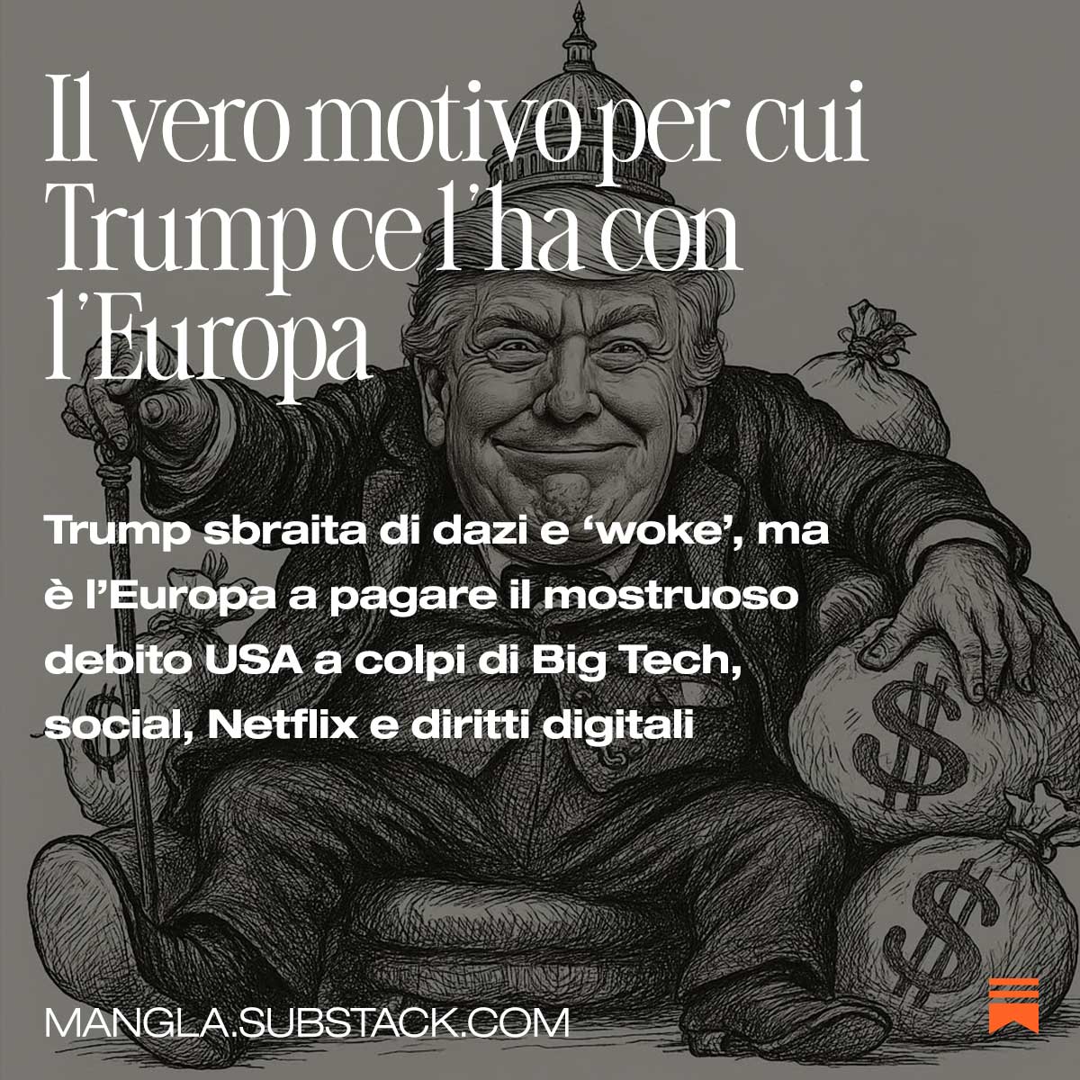 ➔ mangla.substack.com/p/il-vero-moti…
Il vero motivo per cui Trump ce l’ha con l’Europa | Lui sbraita di dazi e ‘woke’, ma è l’Europa a pagare il mostruoso debito USA a colpi di Big Tech, social, Netflix e diritti digitali