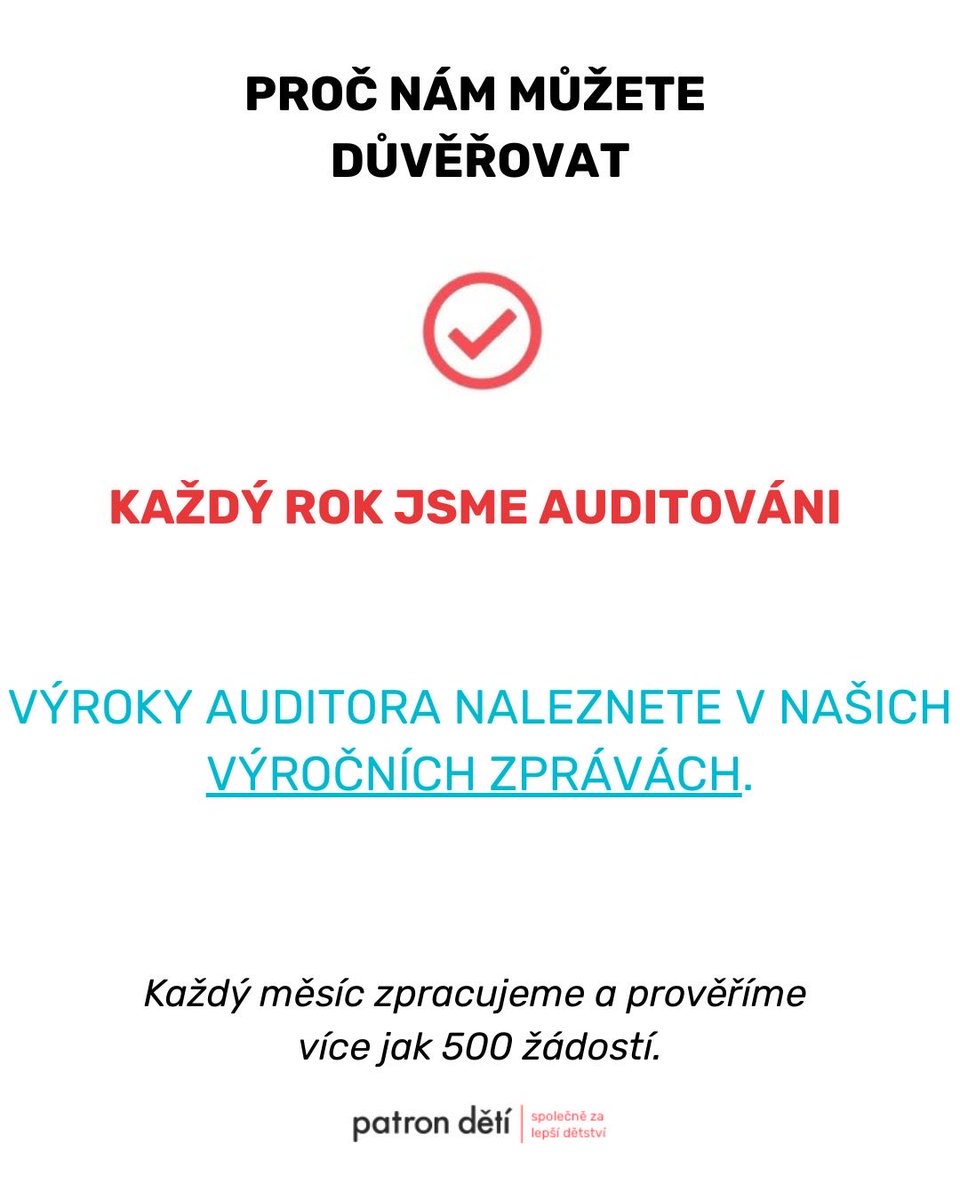 Každoročně procházíme nezávislým auditem a naši veřejnou sbírku pravidelně kontroluje Magistrát hl. m. Prahy.
Vaše podpora je tak pod veřejnou i odbornou kontrolou.
Seznamte se s našimi výročními zprávami na patrondeti.cz/o-nas#vyrocni-…