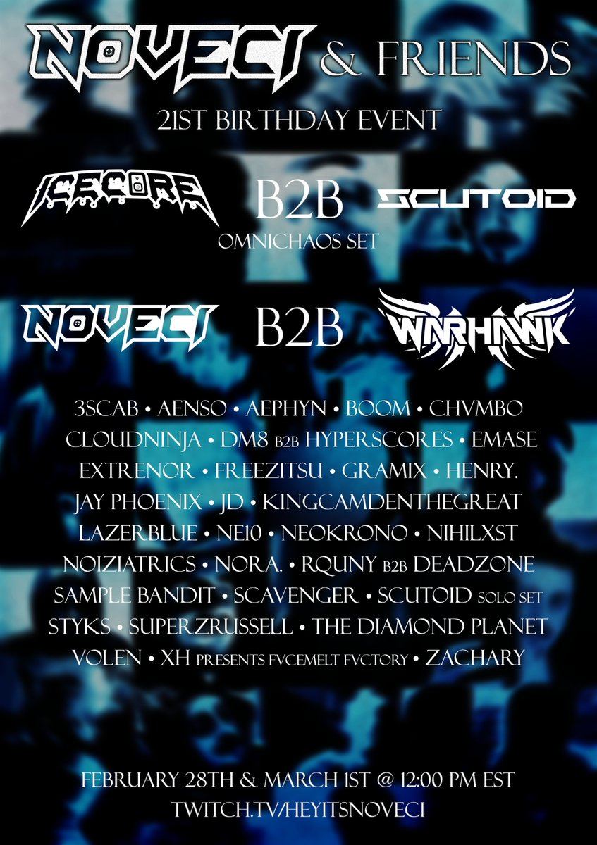 NOVECI &amp; FRIENDS FULL LINEUP!

Proud to present to you the rest of my absolutely insane friends takin part in this stacked festival. So so honored to have every single one of em be part of this.

SEE YOU ON THE 28TH WOOOOOOO!
twitch.tv/heyitsnoveci