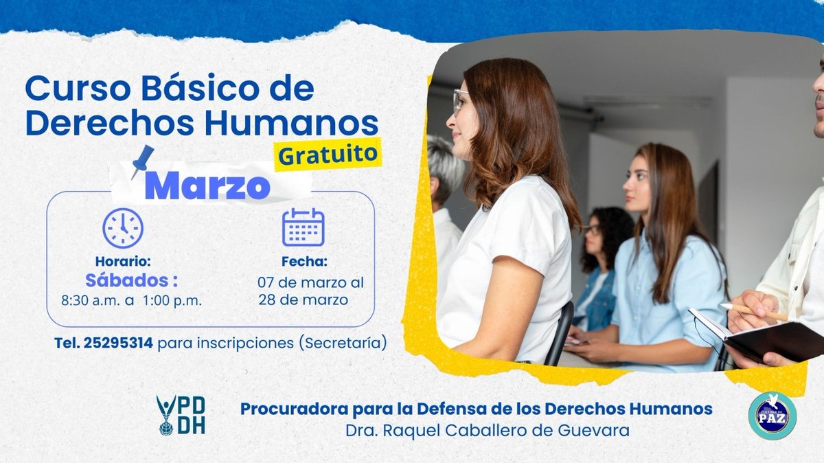 La #EscuelaDDHH le invita a participar en el Curso Básico de Derechos Humanos, a realizarse los sábados del mes de marzo 2026, de 8:30 a.m. a 1:00 p.m., como parte del Programa Permanente que por Mandato Constitucional desarrolla la #ProcuradoraDDHH
<a href="/RaqueldeGuevara/">Raquel de Guevara</a>