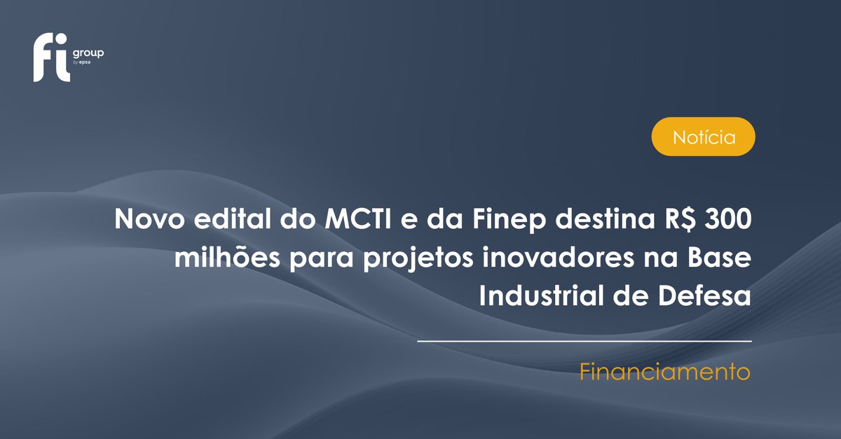 🚀 R$ 300 milhões para impulsionar a inovação na Base Industrial de Defesa brasileira 

 💡 A nova chamada do programa Mais Inovação Brasil vai apoiar projetos tecnológicos estratégicos com subvenção econômica. Lançado pela <a href="/Finep/">Finep</a> e <a href="/gov_mcti/">Ministério da Ciência, Tecnologia e Inovação</a>, o edital tem como objetivo