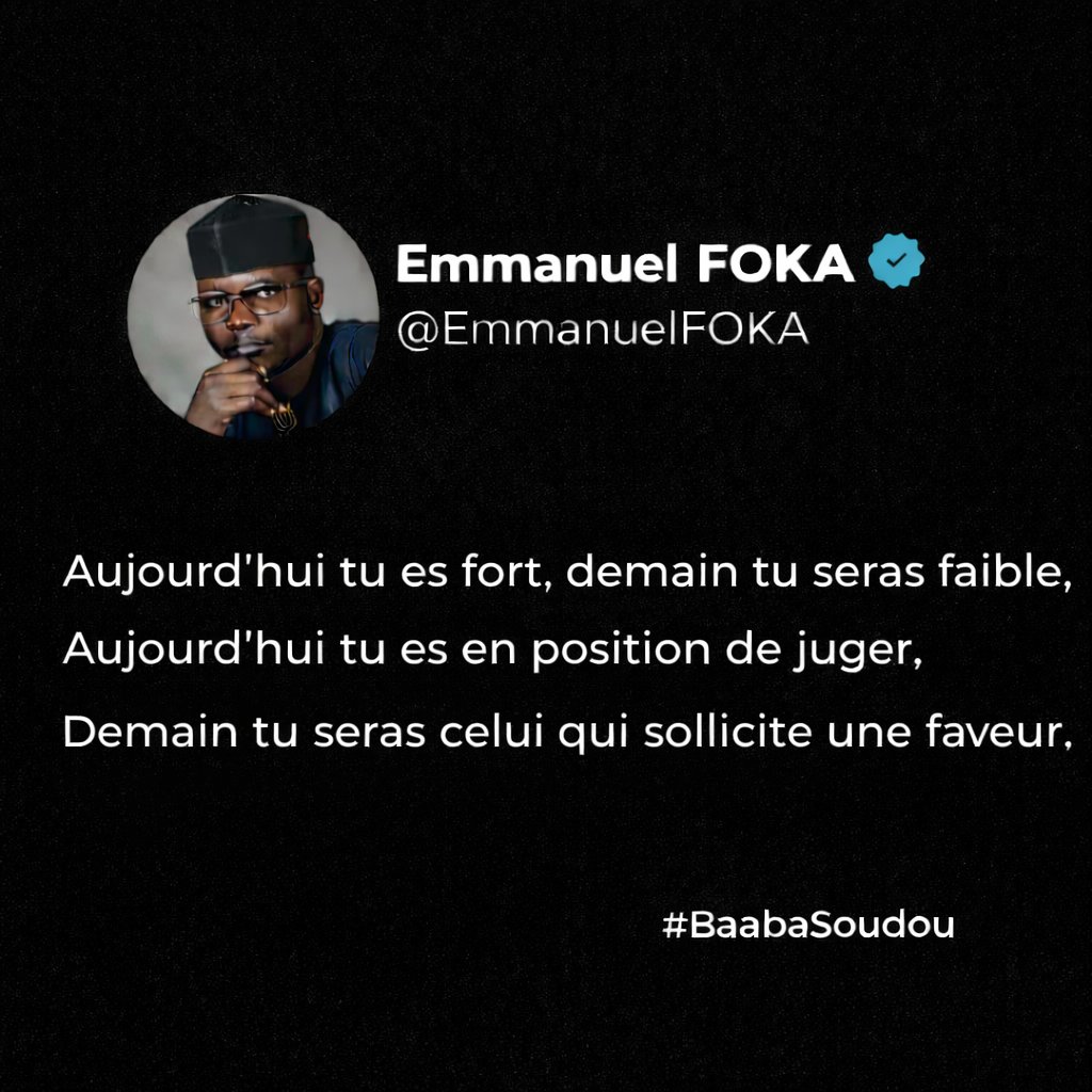 Le pouvoir n’est jamais éternel.
Celui qui juge aujourd’hui peut solliciter demain.
Traitez les autres avec dignité pendant que vous êtes en position de force.
L’avenir réserve toujours des surprises.
#BaabaSoudou