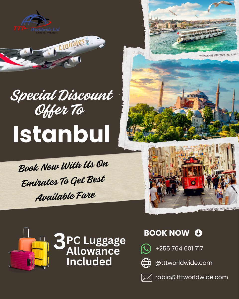 TTTWorldwide's tweet photo. ✈️ Special offer
Book now with us on Emirates flights to Istanbul and get the best available fare with 3 PC luggage allowance included.
Message us today to secure your booking.
WhatsApp📞  : +255 764 601 717
Email📩 : rabia@tttworldwide.com https://t.co/KjogORqC38