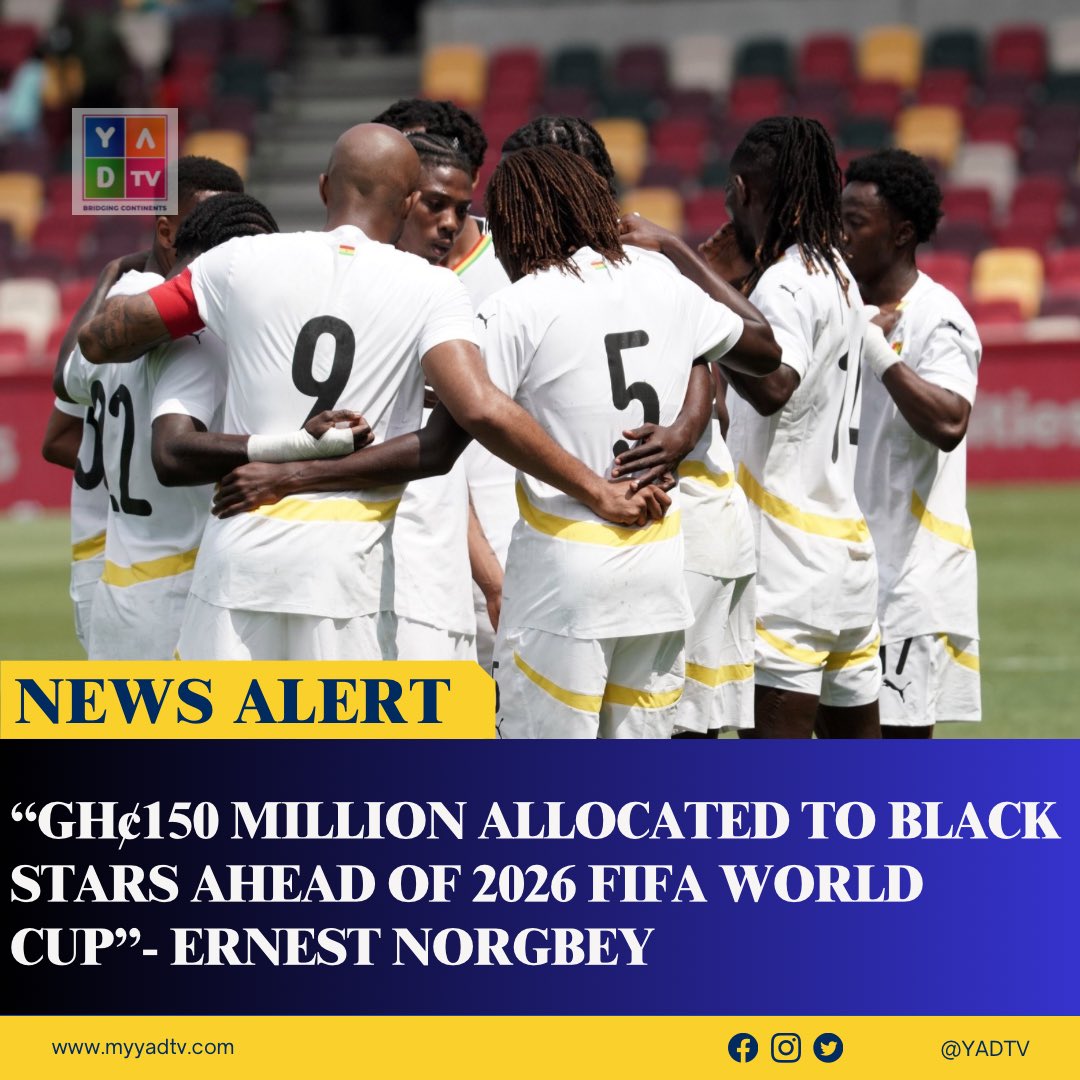 YADTV_Media's tweet image. Chairman of Parliament’s Select Committee on Sports, Ernest Norgbey, has confirmed that GH¢150 million has been allocated to the Black Stars to ensure the national team is fully prepared for the 2026 FIFA World Cup.

#Mexico #Efya