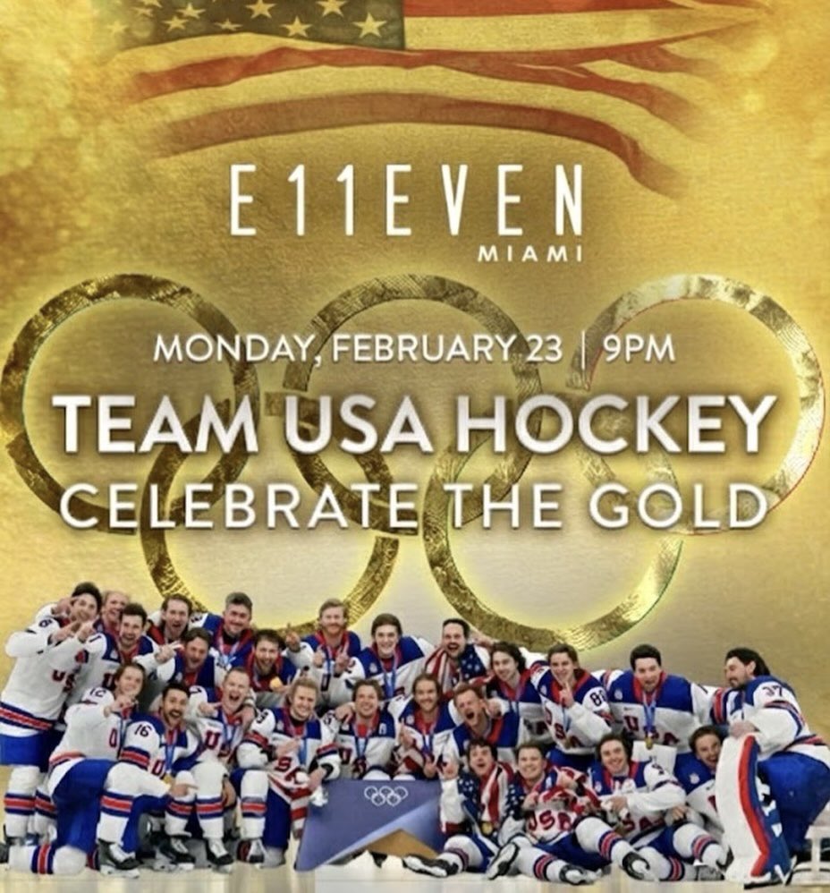 TEAM USA hockey will be celebrating gold tonight at Miami’s Club E11even