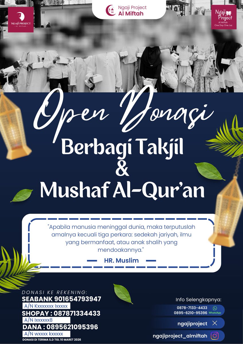ngajiproject's tweet photo. Assalamu'alaikum 

Insyaallah, kita akan melakukan Program Ngaji Project, yaitu Berbagi Takjil dan Sedekah Mushaf Al-Qur'an di Ramadhan tahun ini.
Mari kita menyisihkan sebagian rezeki kita untuk kegiatan tersebut 
Semoga menjadi ladang amal bagi kita semua Aamiin Allahuma Aamiin https://t.co/86N7b9hFZd