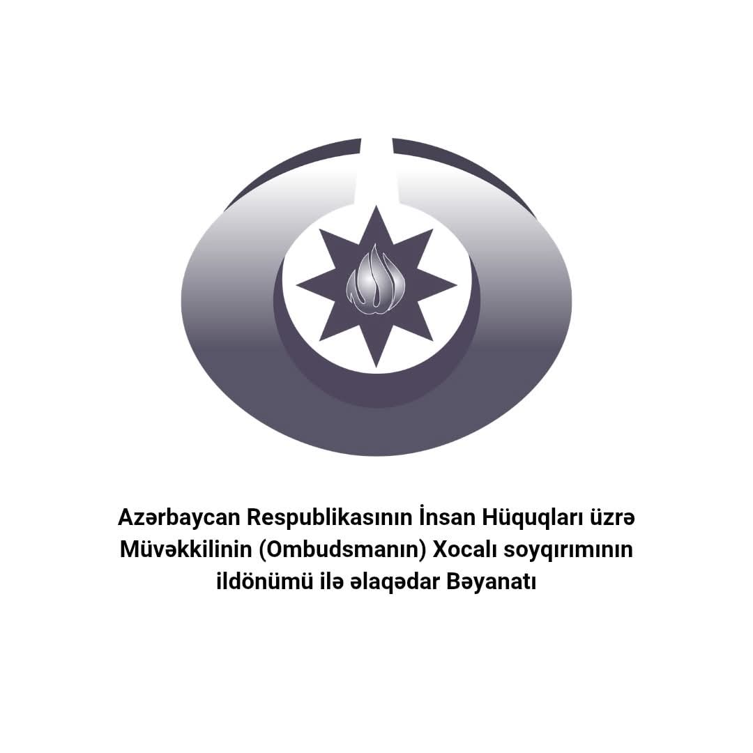 nmr_ombudsman's tweet photo. Azərbaycan Respublikasının İnsan Hüquqları üzrə Müvəkkilinin (Ombudsmanın) Xocalı soyqırımının ildönümü ilə əlaqədar Bəyanatı

🔗 https://t.co/KJ8WgiGMq1 (AZE)

#Ombudsman #XocalıSoyqırımı #Bəyanat https://t.co/Oy6r9jQMRP