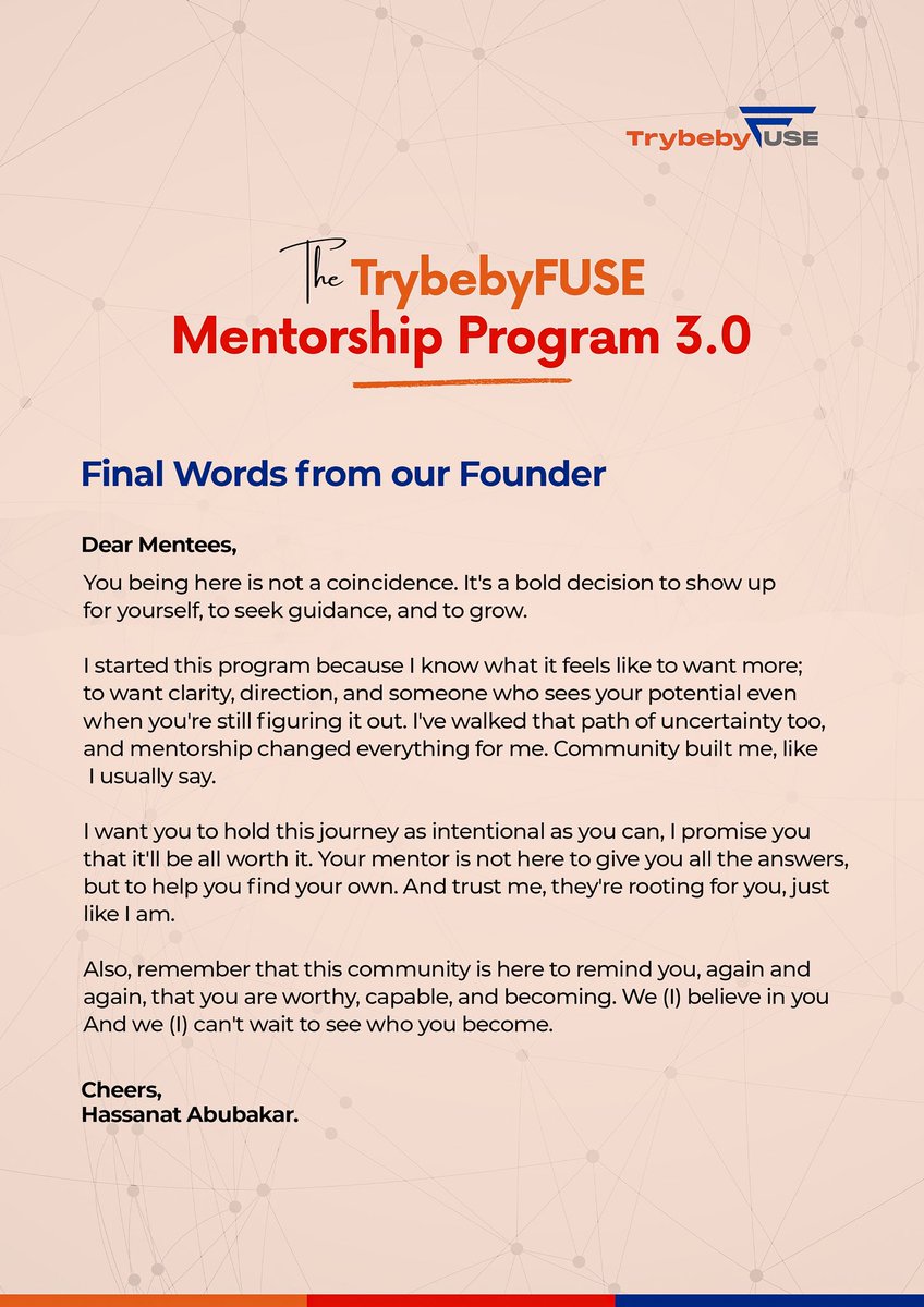 Last Saturday, we onboarded our mentees for the TrybebyFUSE Program 3.0, marking the beginning of the program! 🧡
 Our founder’s <a href="/AmeenHassana/">has Ameen.</a> final words to every mentee stepping into this journey stood out for us, and we want this reminder to carry you forward. 

Go, become!