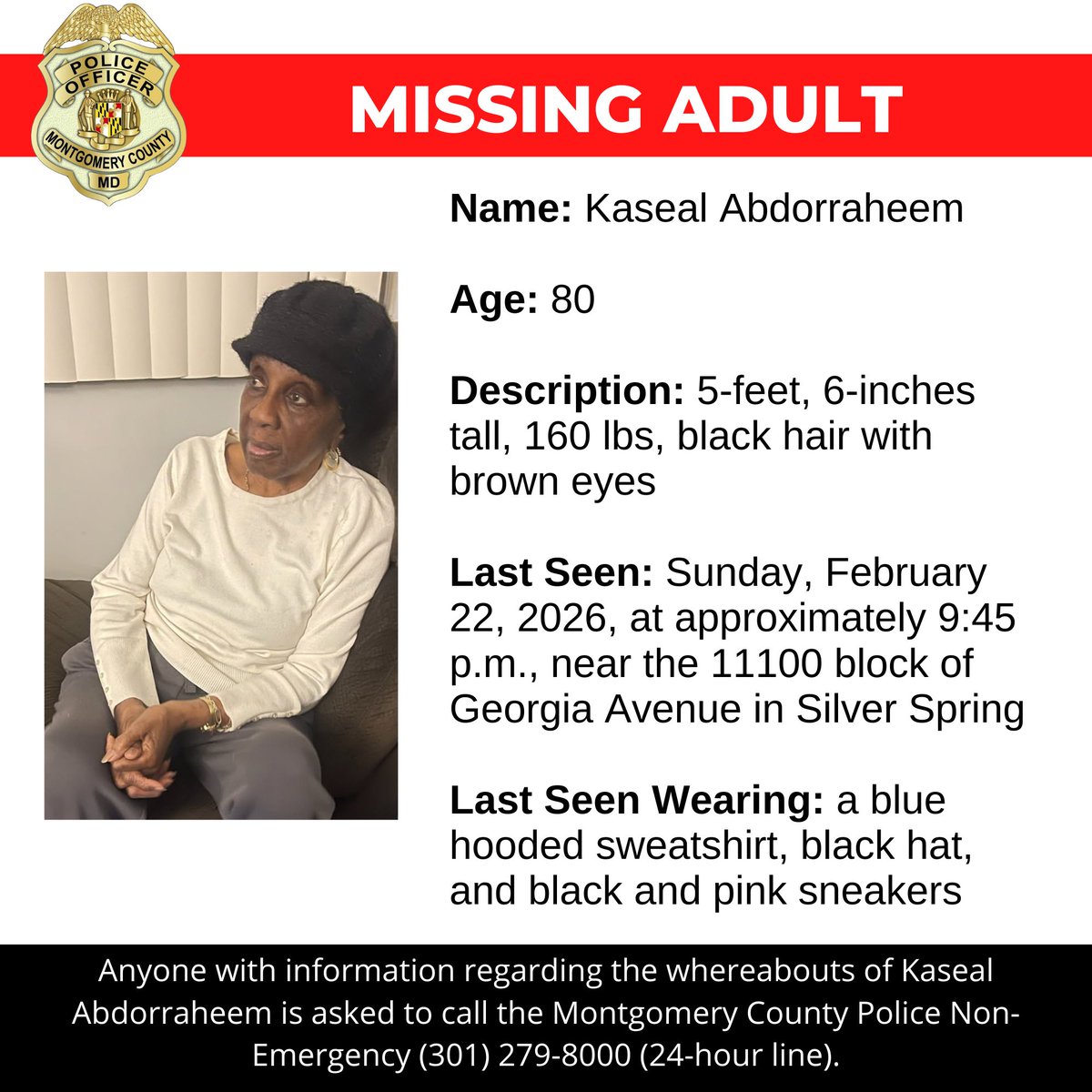 Detectives from the Montgomery County Department of Police – 4th District Investigative Section are asking for the public’s assistance in locating Kaseal Abdorraheem, a missing 80-year-old.

www2.montgomerycountymd.gov/mcgportalapps/…

#MCPNews #MCPD #MissingPerson