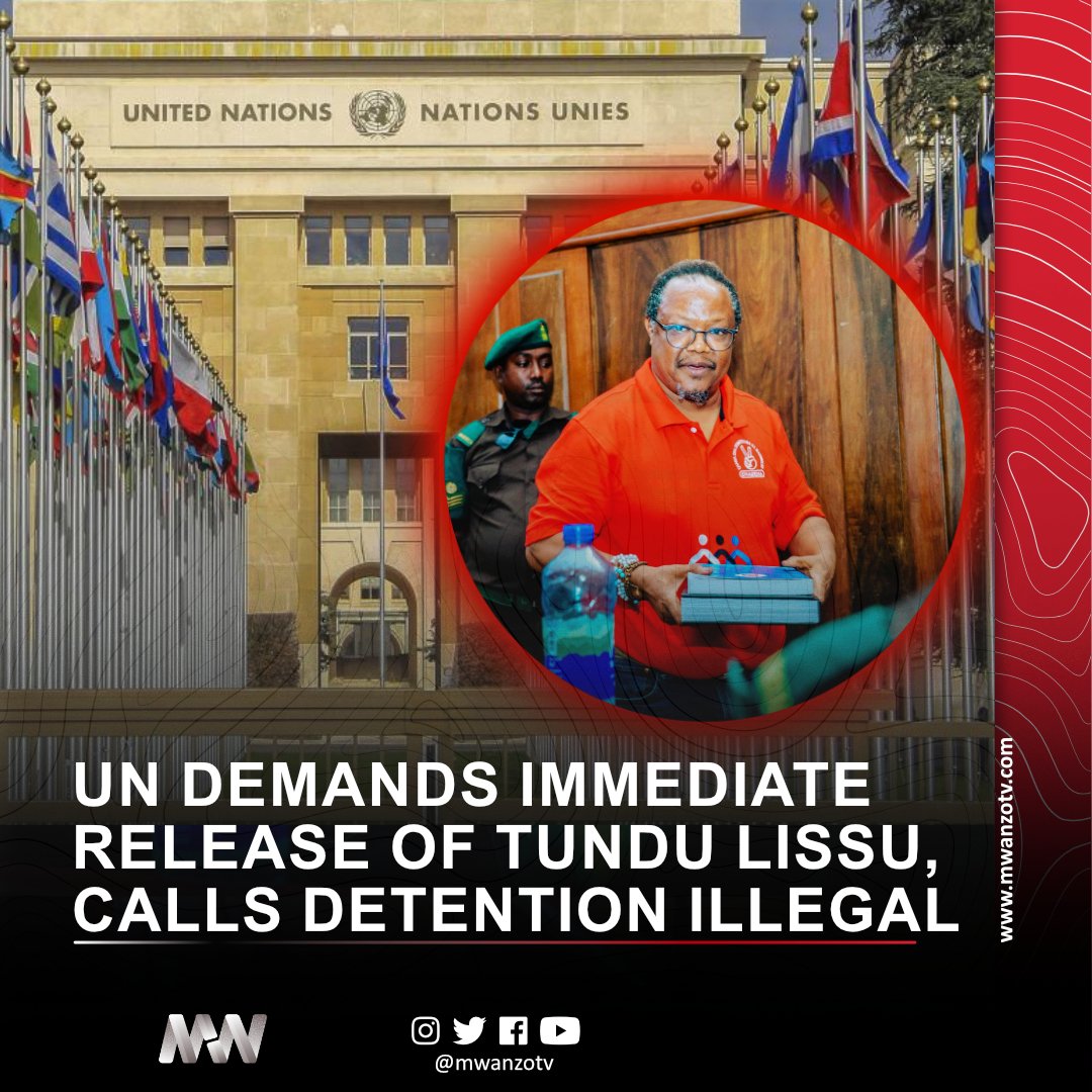 #BREAKING: UN DEMANDS IMMEDIATE RELEASE OF TUNDU LISSU, CALLS DETENTION ILLEGAL
The United Nations Working Group on Arbitrary Detention has declared the detention of Tanzanian opposition leader Tundu Lissu unlawful and demanded his immediate release.

In its opinion adopted at