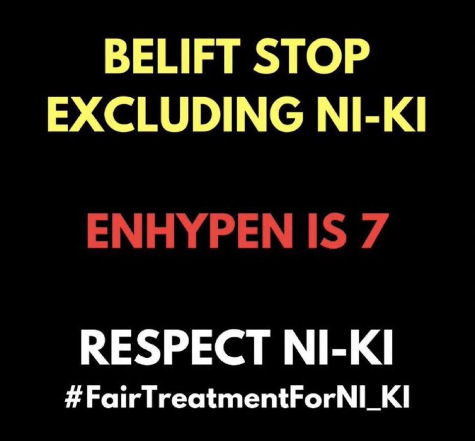BELIFT RESPECT NI-KI
#FairTreatmentForNI_KI
<a href="/BELIFTLAB/">BELIFT LAB</a> <a href="/ENHYPEN/">ENHYPEN OFFICIAL</a>