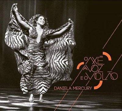 já que está todo mundo falando da Daniela Mercury escutem O Axé, a Voz e o Violão e me agradeçam depois