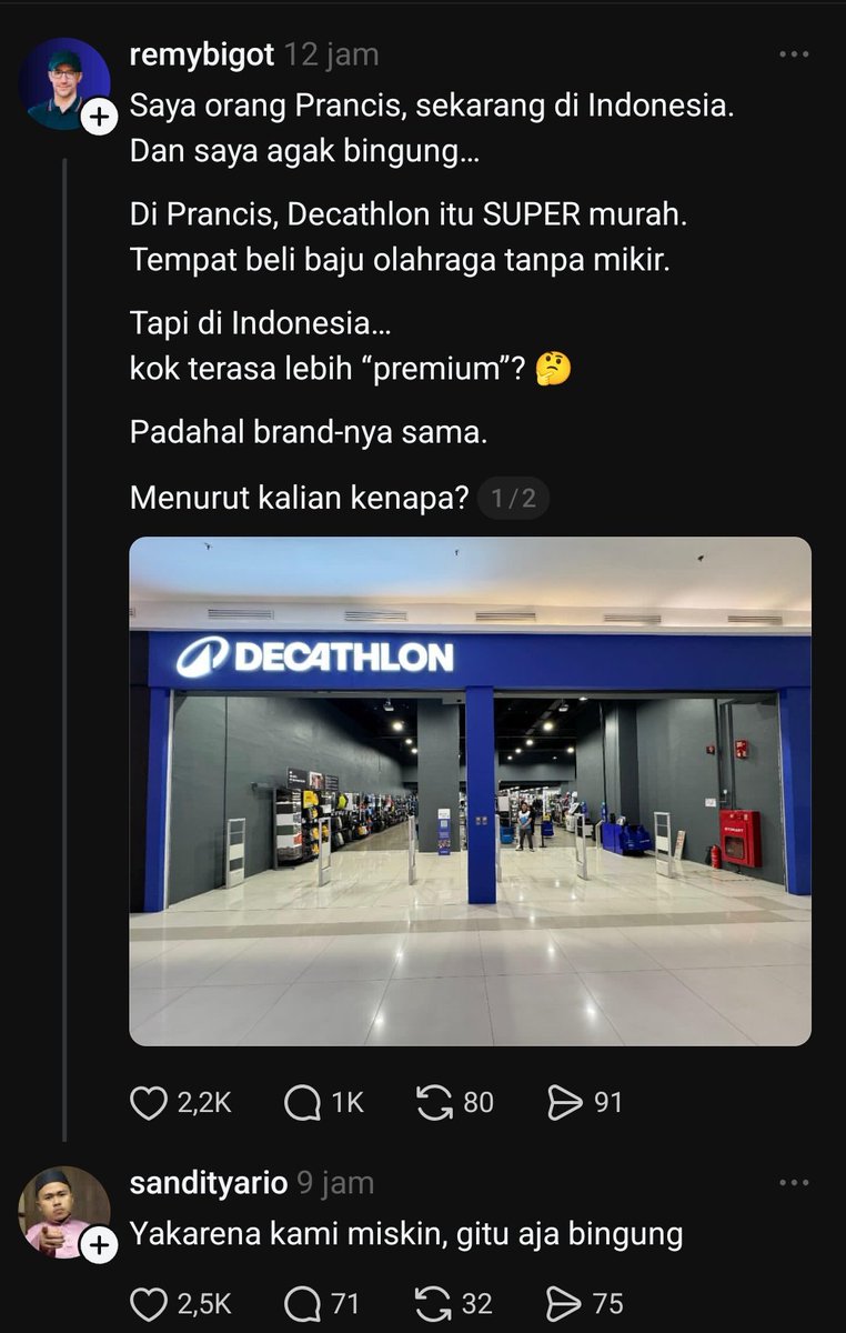 Keinget postingan bule prancis yg bingung kenapa Decathlon yg kata mereka super murah tp di indonesua malah sepi trs ada yg jawab ya karna miskin😂
Bahkan gue baru tau Decathlon.