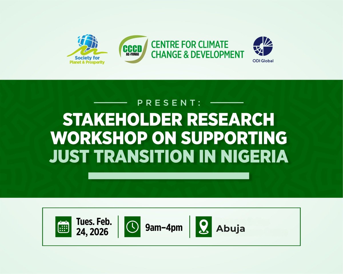 📢 The Centre for Climate Change and Development (CCCD), in collaboration with the Overseas Development Institute (ODI) and the Society for Planet and Prosperity (SPP), will host a high-level research workshop on “Supporting Just Transition in Nigeria”.

The workshop will convene