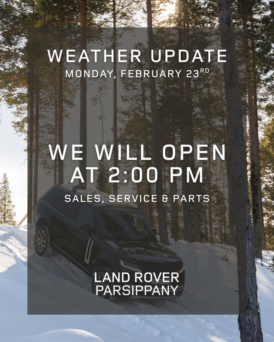 PMLandRover's tweet photo. UPDATE! 🚨 Due to the inclement weather, we will now be opening at 2:00 PM to allow for safe travel. Thank you for your understanding! https://t.co/4mOVGdbOoi