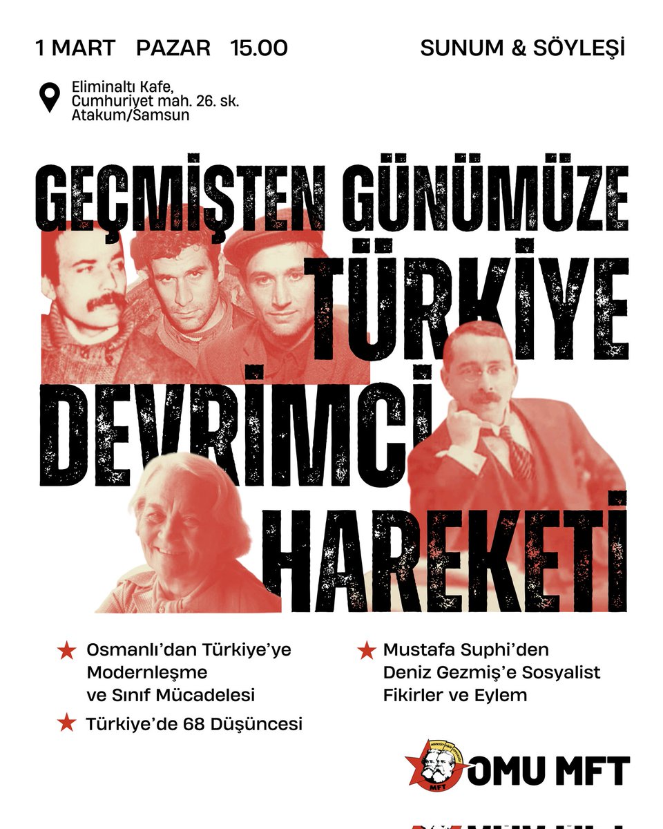 Marksist Fikir Topluluğu etkinliklerine kaldığı yerden devam ediyor! Bu haftaki konumuz Geçmişten Günümüze Türkiye Devrimci Hareketi.

Yer ve Saat: Atakum Eliminaltı Kafe, 01.03.26 15:00