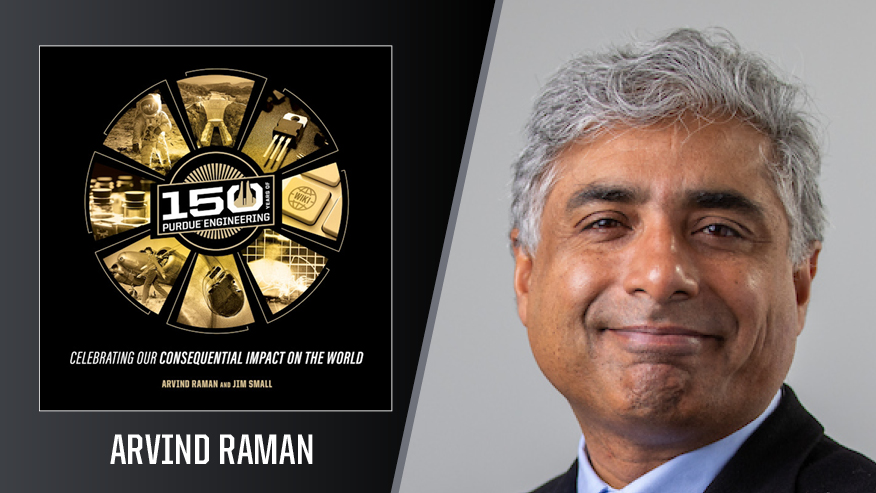PurdueEngineers's tweet photo. In "150 Years of Purdue Engineering: Celebrating Our Consequential Impact on the World" by @PurduePress, Dean Arvind Raman describes the ingenuity and achievements of #Boilermaker alumni and faculty members.

Order your copy now! https://t.co/yoUn1zR42K 

#PurdueEngineering150 https://t.co/xm7jBT44rX
