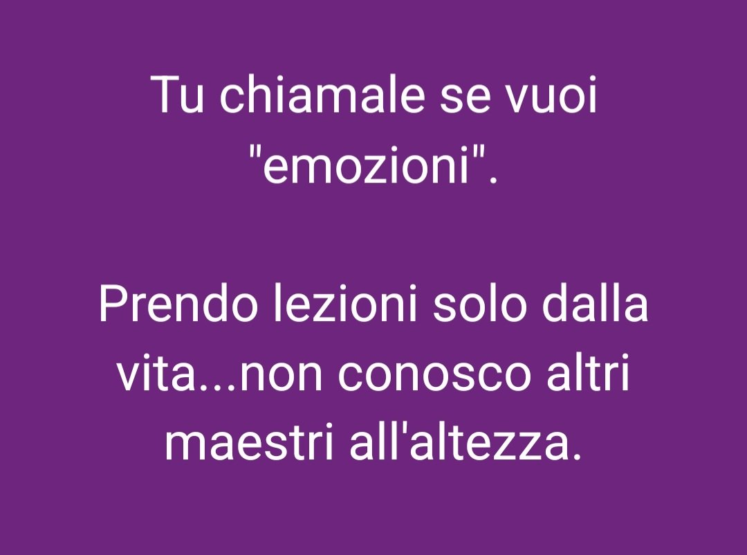 Eh si la vita insegna anche quello che hai fatto finta di non voler capire.
#menzogne