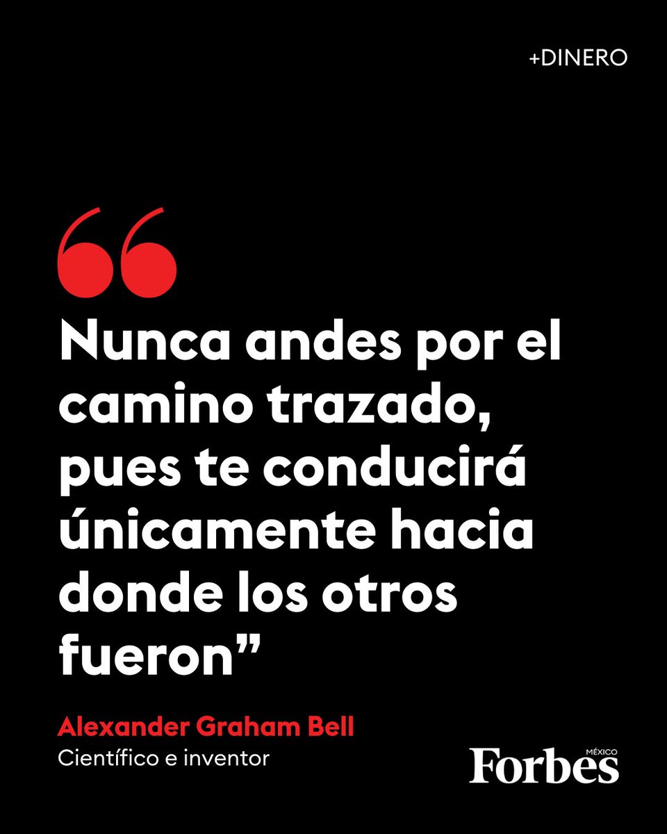 Forbes_Mexico's tweet photo. 🌅 #FelizLunes | La frase del día es del científico e inventor Alexander Graham Bell. 

🔗 Más en https://t.co/bUFsMgpNpI https://t.co/twnf84lGRp