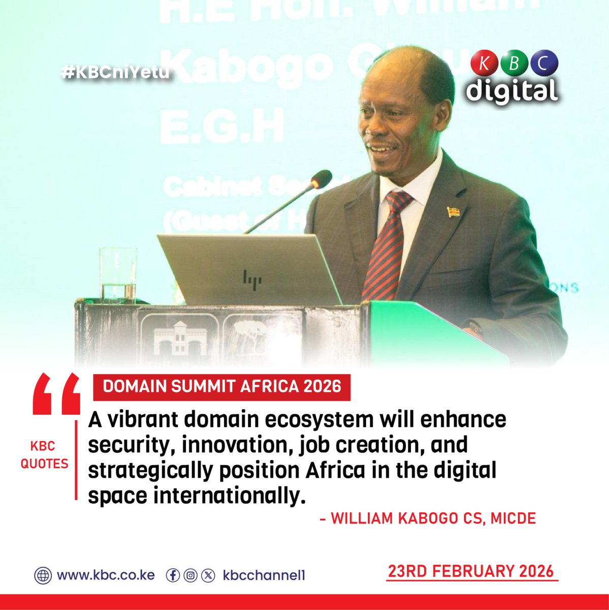 KBCChannel1's tweet photo. Domain Summit Africa 2026

'A vibrant domain ecosystem will enhance security, innovation, job creation, and strategically position Africa in the digital space internationally.' 
~ William Kabogo CS, MICDE

#KBCniYetu ^KG https://t.co/5m6MiTsRGY