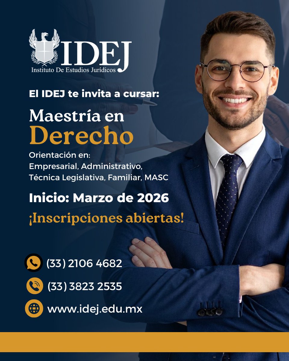 ¡Estudia tu Maestría en Derecho en el mejor instituto de estudios jurídicos de Jalisco! ⚖️🎓 Inscripciones abiertas:

🗓️ Marzo de 2026
💻 Modalidad mixta
📲 (33) 2106 4682
☎️ (33) 3823 2535 / 3854 4315
📩 contacto@idej.edu.mx
🌐 idej.edu.mx