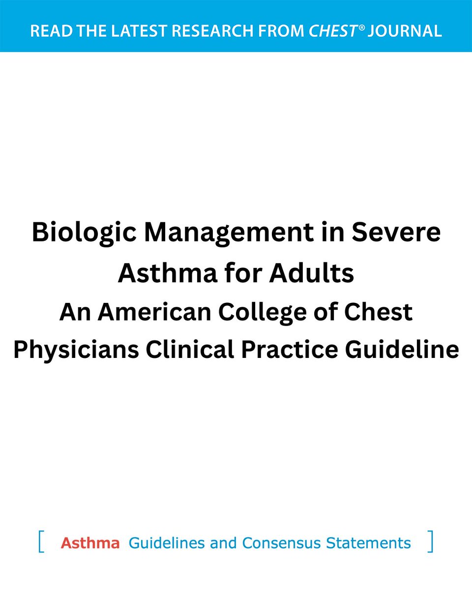 The latest CHEST guideline provides seven evidence-based recommendations on biologic management in severe asthma. 

Read the recommendations in the February issue of the journal CHEST®: hubs.la/Q043RJmv0
#MedEd #JournalCHEST #Asthma