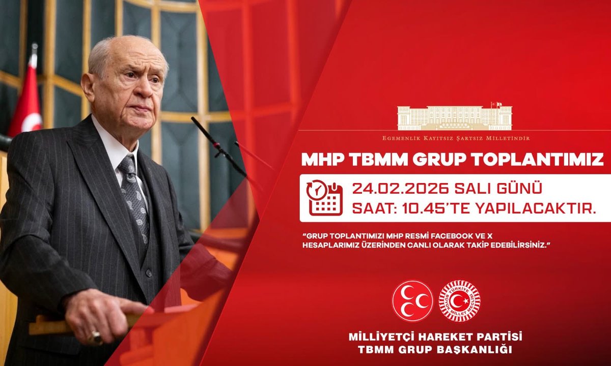 MHP TBMM Grup Toplantımız #24Şubat2026 Salı günü (Yarın) Saat:10.45'te yapılacaktır.

MHP TBMM GRUP BAŞKANLIĞI
MHP TBMM Grubu