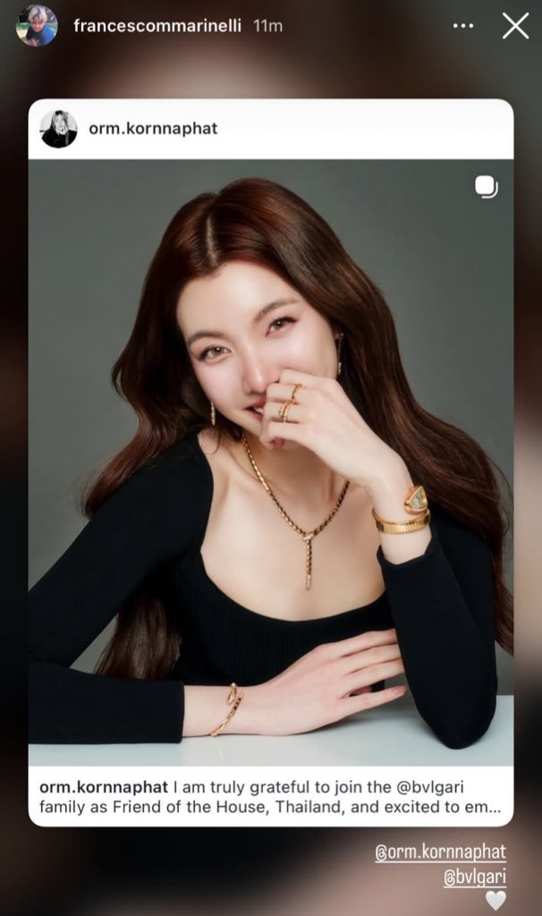 K.francescommarinelli (Bvlgari Global
Celebrities &amp; Entertainment ) shared
Orm’s IG post on his IG story.

WELCOME ORM TO BVLGARI
#ORMFRIENDOFBVLGARI 
#OrmKornnaphat #Bvlgari
<a href="/Bulgariofficial/">Bvlgari</a> <a href="/ormmormm/">orm kornnaphat🌈</a>