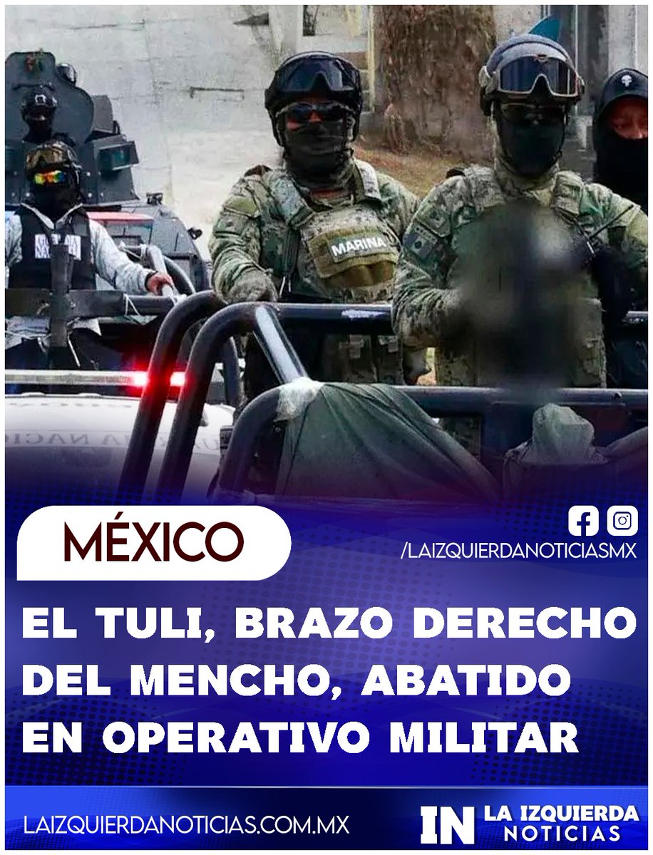 GOLPE MORTAL| Desde el Gurullo, Jalisco, 'El Tuli', hombre de confianza de 'El Mencho', coordinaba los narcobloqueos, quema de vehículos, ataques a militares y Guardia Nacional. Ofrecía 20 mil pesos por cada militar asesinado por el CJNG tras el operativo que abatió al líder del
