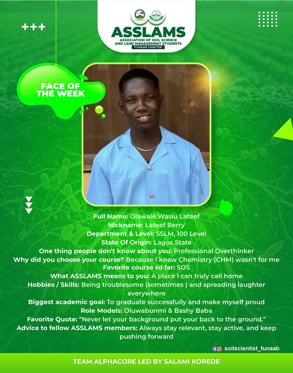 soilscientist_'s tweet photo. 🌟 FACE OF THE WEEK 🌟
Meet Olawale Wasiu Lateef (Lateef Berry) 💚
A vibrant ASSLAMS member known for spreading laughter, staying active, and pushing forward.
We celebrate your growth—keep shining ✨
#FaceOfTheWeek #ASSLAMS #TEAMALPHACORE #CampusSpotlight https://t.co/WOjcu9hmNU