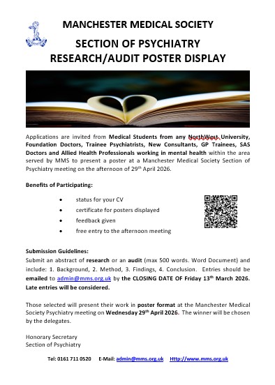 ManchesterMed's tweet photo. SECTION OF PSYCHIATRY
Research/Audit POSTER Display

CLOSING DATE:
Email entries to admin@mms.org.uk by 
Friday 13th March 2026.  

Display of chosen posters will take place at the MMS Psychiatry meeting on Wednesday 29th April 2026. https://t.co/yFM9mLKKPQ https://t.co/Z3rwfmGWKT