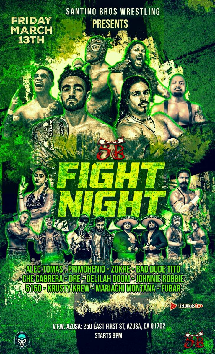 SantinoBros's tweet photo. 🚨 OFFICIAL POSTER DROP 🚨

Santino Bros. Wrestling presents FIGHT NIGHT on Friday March 13th at the VFW in Azusa. 8PM. 

All Bangers. Nothing weak sauce.

If you’ve been to Santino Bros, you already know.
If you haven’t… this is the one.

🎟 https://t.co/ZqkQWkN84Y https://t.co/4oNfw7Te0z