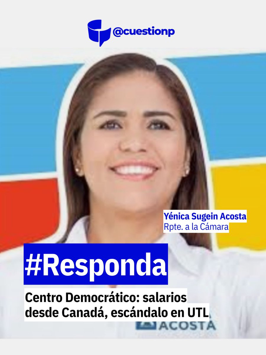 #Responda | A juicio la representante a la Cámara por el Centro Democrático, Yénica Sugein Acosta, para que responda por el nombramiento de una persona en su Unidad de Trabajo Legislativo (UTL), quien habría cobrado salario durante 10 meses sin cumplir sus obligaciones laborales.
