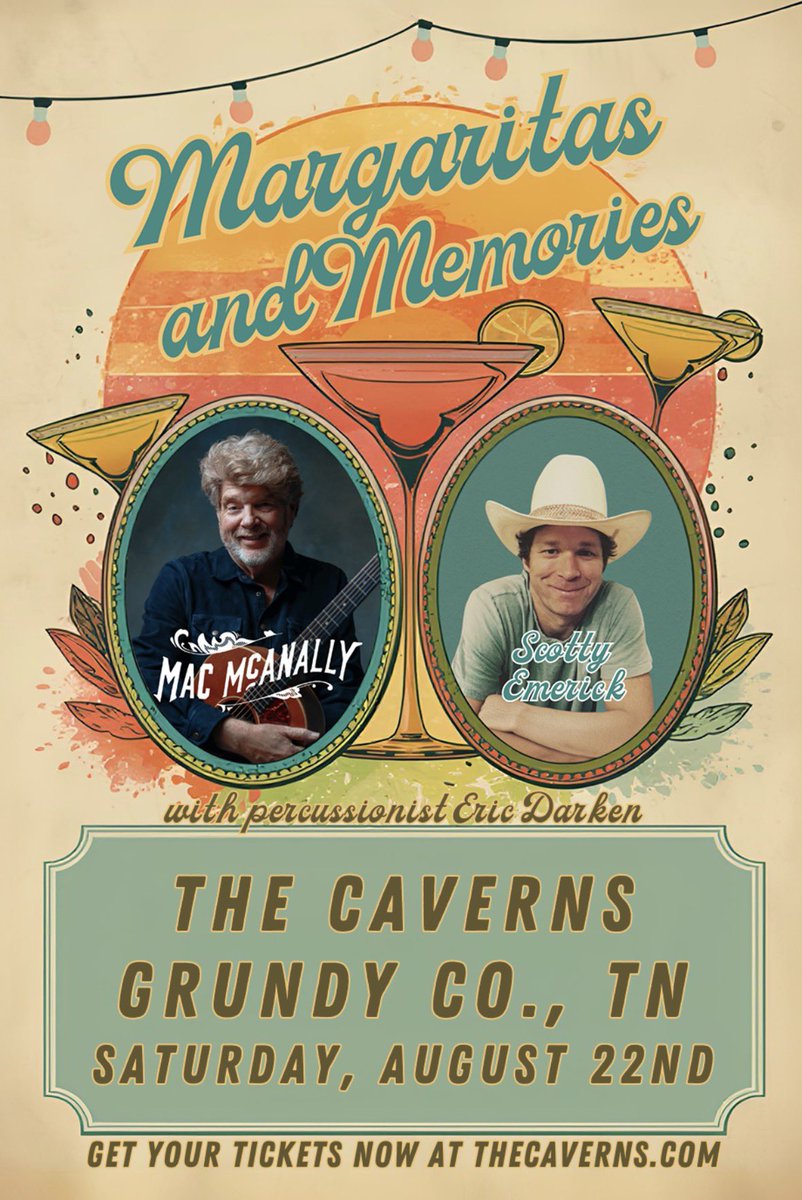 macmcanally's tweet photo. JUST ANNOUNCED! Catch Mac McAnally in Pelham, TN at The Caverns on Saturday, August 22nd with special guest @ScottyEmerick. 

Tickets on sale this Friday at 10am CT. https://t.co/VrkPsJrNxf